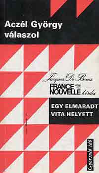 J. Aczél György-De Bonis: Egy elmaradt vita helyett (gyorsuló idő) - Dedikált antikvár