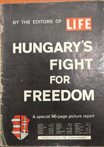 Hungary's Fight for Freedom ( By the editors of life - A special  96-page picture report ) antikvár
