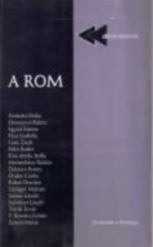 Ármeán-Devescovi-Egyed-Füzi-Gere-Hárs-Kiss-Mesterházy (szerk.): A rom (deKON Könyvek) antikvár