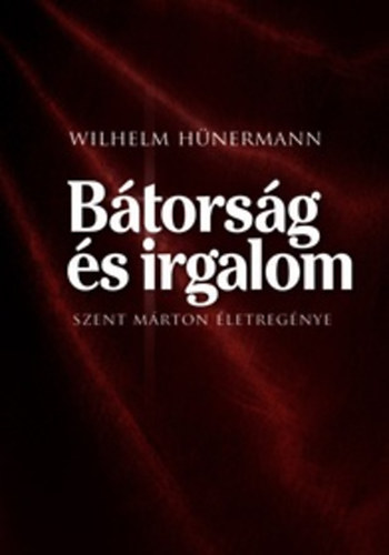 Hünermann, Wilhelm: Bátorság és irgalom antikvár