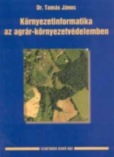 Környezetinformatika az agrár-környezetvédelemben akciós termékkép 1