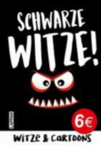 Muster, Mannfredt: Schwarze Witze: Böser und gemeiner Humor idegen