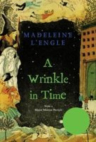 L'Engle, Madeleine: A Wrinkle in Time idegen