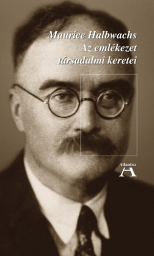 Halbwachs, Maurice: Az emlékezet társadalmi keretei antikvár