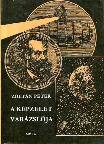 Zoltán Péter: A képzelet varázslója antikvár