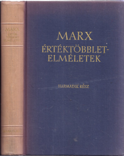 Marx: Értéktöbblet-elméletek III. rész antikvár