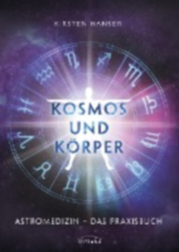 Hanser, Kirsten: Kosmos und Körper idegen