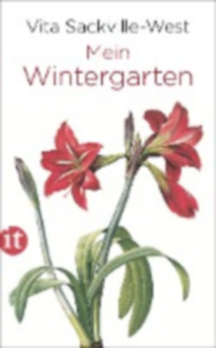 Sackville-West, Vita: Mein Wintergarten idegen