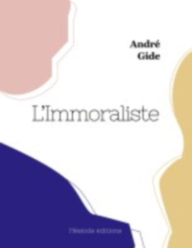 Gide, André: L'Immoraliste (grand format) idegen