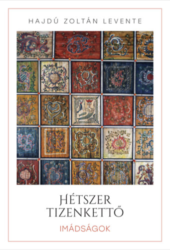 Hajdú Zoltán Levente: Hétszer tizenkettő könyv