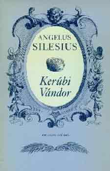 Angelus Silesius: Kerúbi vándor antikvár