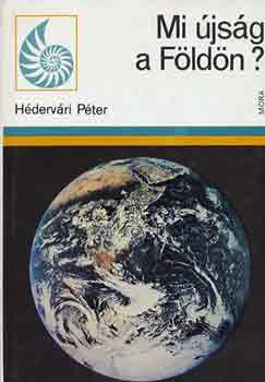 Hédervári Péter: Mi újság a földön? antikvár
