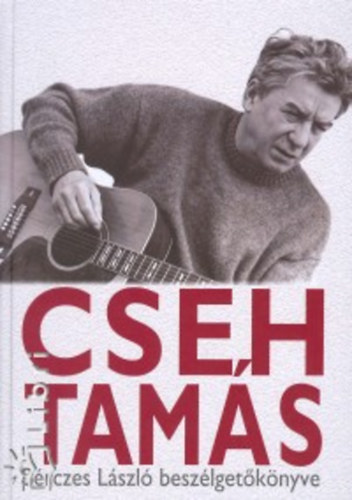 Cseh Tamás, Bérczes László: Cseh tamás könyv