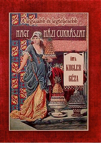 A legújabb és legteljesebb nagy házi cukrászat akciós termékkép 1