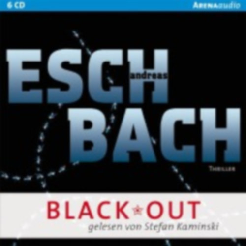 Eschbach, Andreas: Black *Out idegen