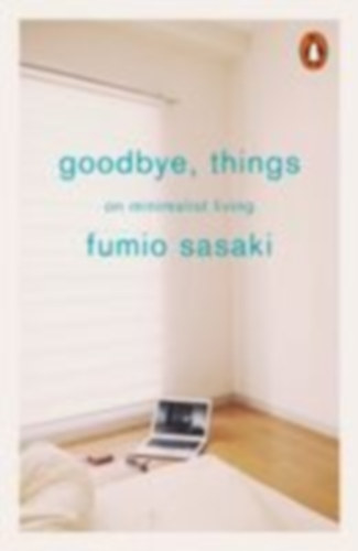 Sasaki, Fumio: Goodbye, Things idegen