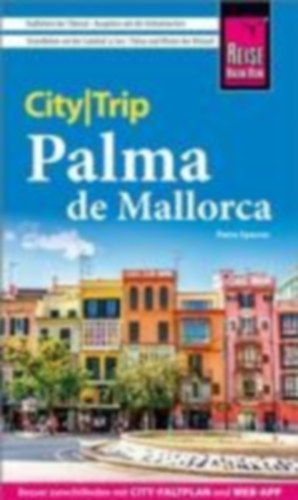 Sparrer, Petra: Reise Know-How CityTrip Palma de Mallorca idegen