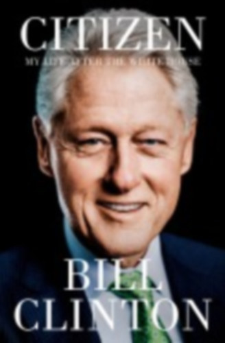 Clinton, Bill: Citizen idegen