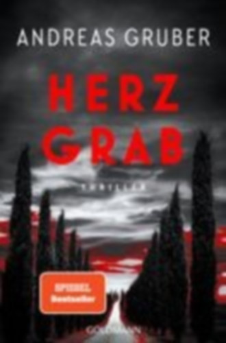 Gruber, Andreas: Herzgrab idegen