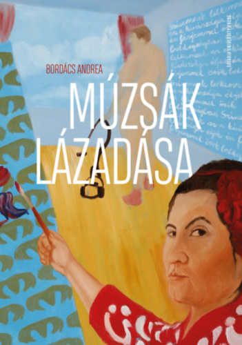 Bordács Andrea: Múzsák lázadása könyv