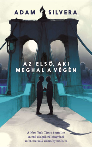 Adam Silvera: Az első, aki meghal a végén könyv