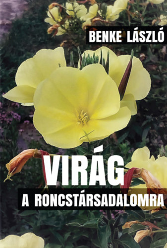 Virág a roncstársadalomra akciós termékkép 1