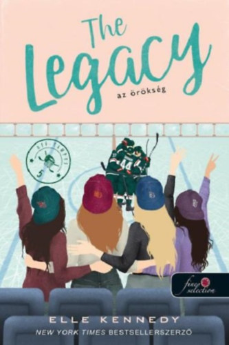 Elle Kennedy: The Legacy - Az örökség könyv