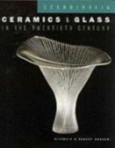 Ceramics and Glass in the 20th Century - Scandinavia antikvár