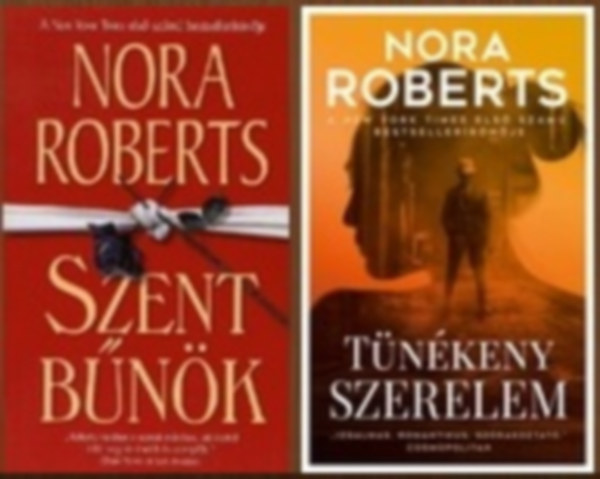 Nora Roberts: D.C. Nyomozók 1-2. (Szent bűnök / Tünékeny szerelem) antikvár