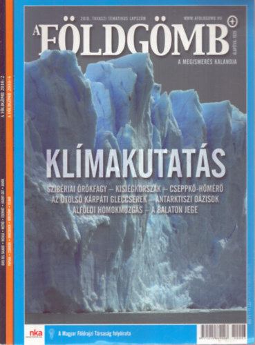 3 db Földgömb magazin: 2010. tavaszi tematikus lapszám - 2010. március-április - 2010. május-június antikvár