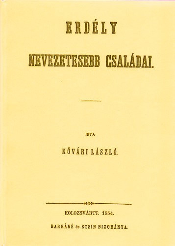 Kővári László: Erdély nevezetesebb családai antikvár