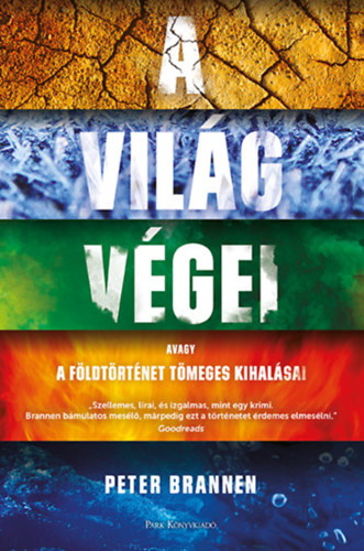 Peter Brannen: A világ végei könyv