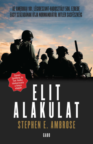 Stephen E. Ambrose: Elit alakulat könyv