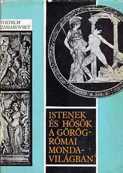Vojtech Zamarovsky: Istenek és hősök a görög-római mondavilágban (A-Z) antikvár