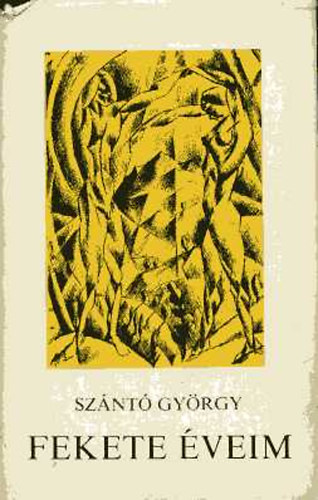 Szántó György: Fekete éveim antikvár