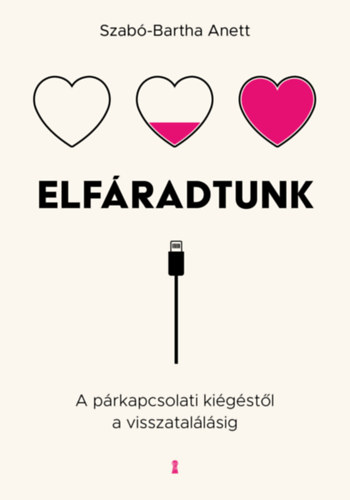 Szabó-Bartha Anett: Elfáradtunk könyv
