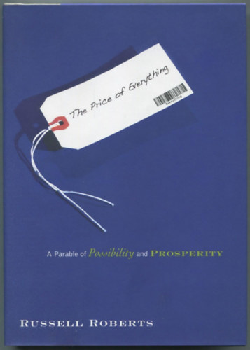 Russell Roberts: The Price of Everything: A Parable of Possibility and Prosperity antikvár