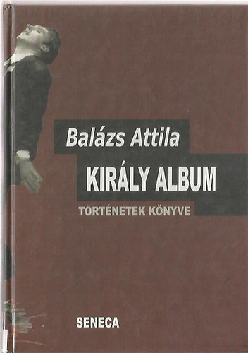 Balázs Attila: Király album antikvár