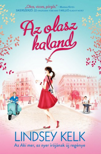 Lindsey Kelk: Az olasz kaland e-Könyv