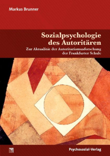Brunner, Markus: Sozialpsychologie des Autoritären idegen