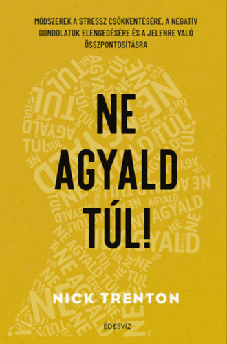 Nick Trenton: Ne agyald túl! e-Könyv
