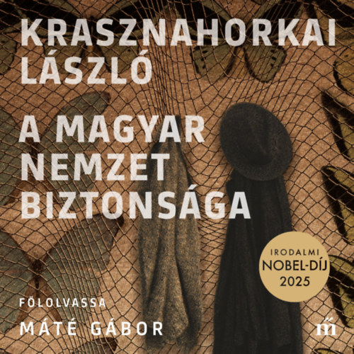 Krasznahorkai László: A magyar nemzet biztonsága e-hangos