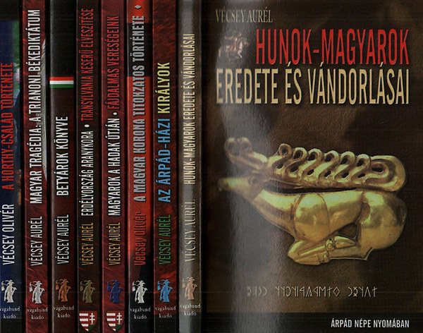 Vécsey Aurél; Vécsey Olivér: 8 db. magyart történelmi kötet (Hunok-magyarok eredete és vándorlásai + Az Árpád-házi királyok + A magyar korona titokzatos története + Fájdalmas vereségeink + Transylvania keserű elveszítése + Betyárok könyve + Magyar tragédia: a trianoni békediktátum... könyv