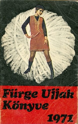 Villányi Emilné (szerk.): Fürge ujjak könyve 1971 antikvár