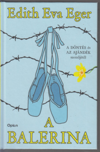 Edith Eva Eger: A balerina antikvár
