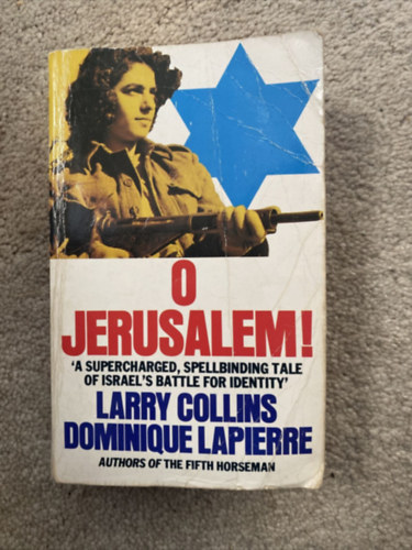 Larry Collins - Dominique Lapierre: O Jerusalem! antikvár