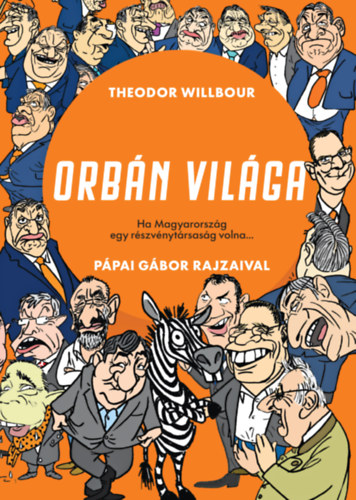 Theodor Wilbour: Orbán világa könyv