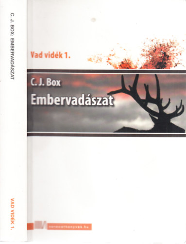 C. J. Box: Embervadászat (Vad vidék 1.) antikvár