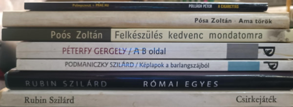 Poós Zoltán, Rubin Szilárd, Pollágh Péter, Péterfy Gergely: Magyar kortárs könyvcsomag antikvár