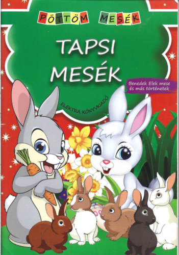 Tapsi mesék - Benedek Elek és más mesék antikvár